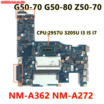 Дънна платка ACLU3/ACLU4 UMA NM-A362 NM-A272 за лаптоп Lenovo G50-70 G50-80 дънна Платка с процесор 2957U 3205U I3 I5 I7 4-то поколение